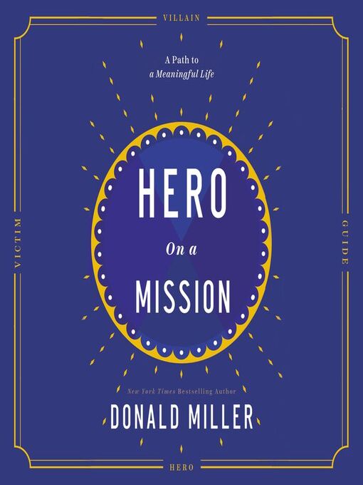 Title details for Hero on a Mission by Donald Miller - Available